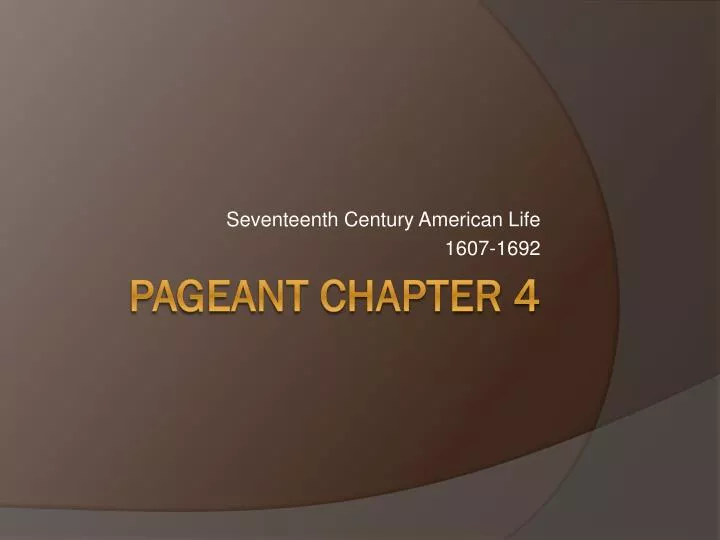 seventeenth century american life 1607 1692