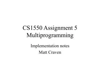 CS1550 Assignment 5 Multiprogramming