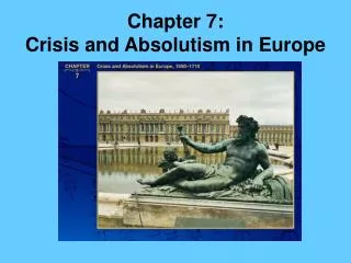 Chapter 7: Crisis and Absolutism in Europe