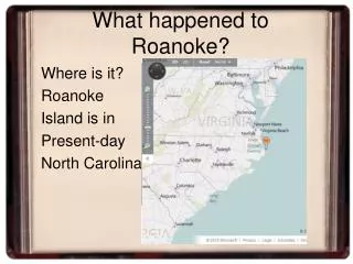 What happened to Roanoke?