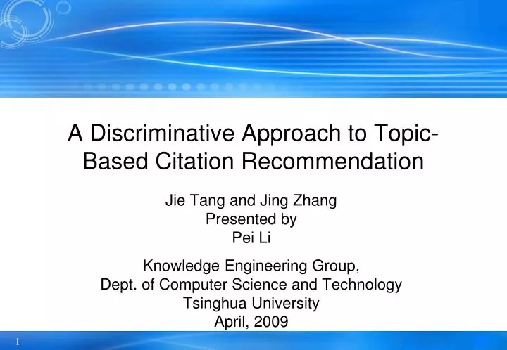 a discriminative approach to topic based citation recommendation