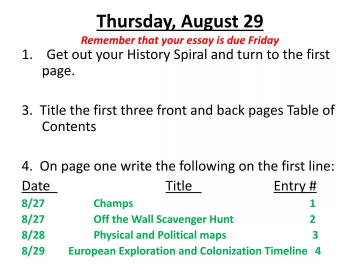 thursday august 29 remember that your essay is due friday