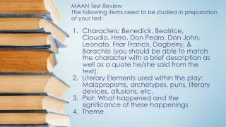 MAAN Test Review The following items need to be studied in preparation of your test: