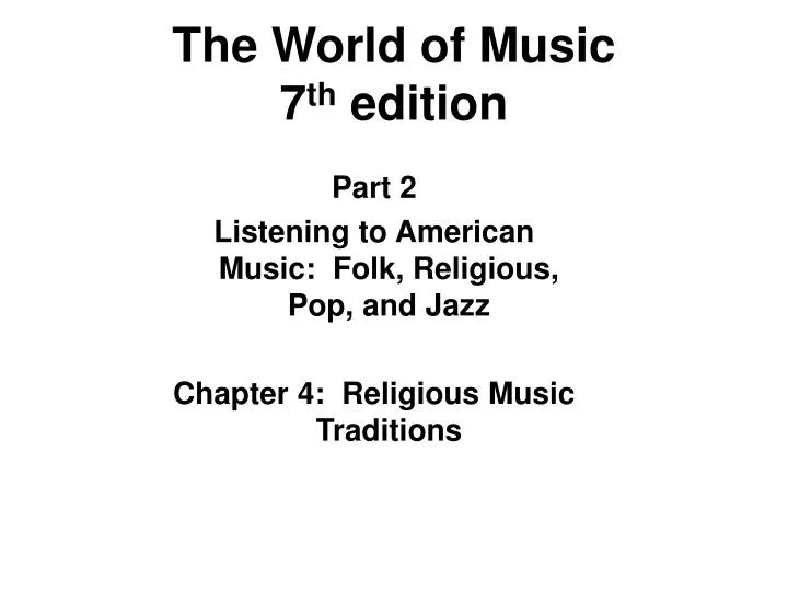 the world of music 7 th edition