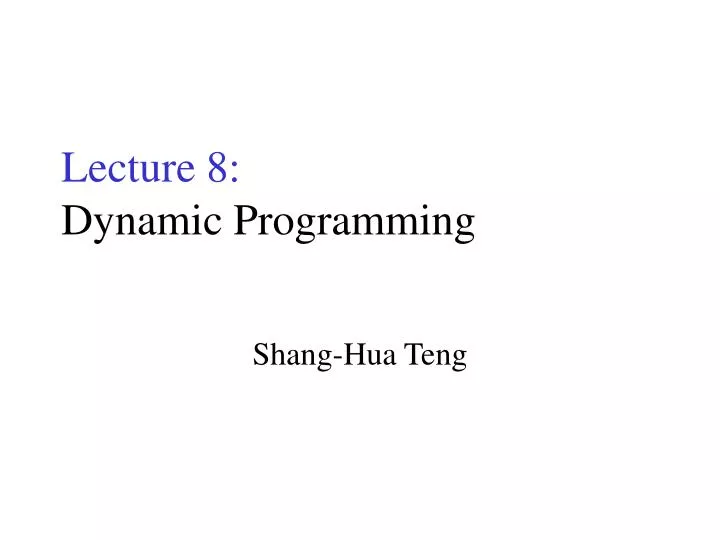 lecture 8 dynamic programming
