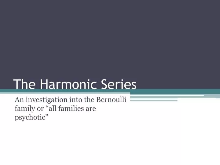 the harmonic series