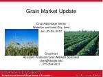 Grain Market Update - slide 1