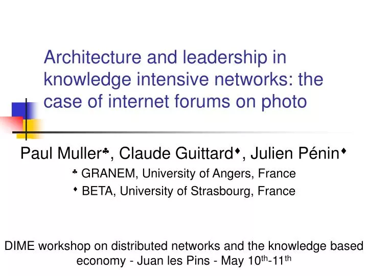 architecture and leadership in knowledge intensive networks the case of internet forums on photo