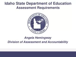 Idaho State Department of Education Assessment Requirements