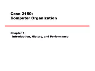 Cosc 2150: Computer Organization