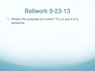 Bellwork 9-23-13