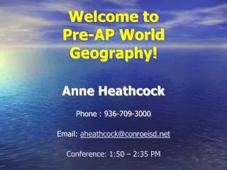 Welcome to Pre-AP World Geography!