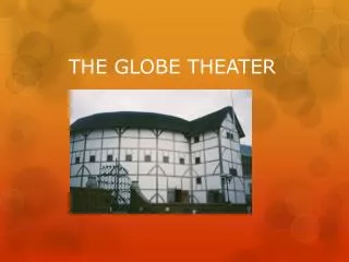 THE GLOBE THEATER