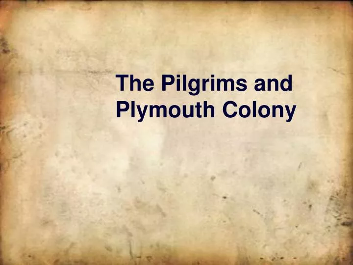 the pilgrims and plymouth colony