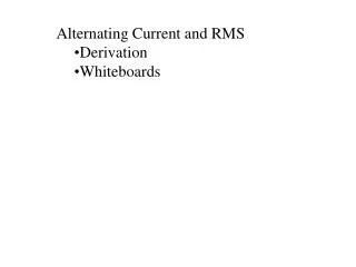 Alternating Current and RMS Derivation Whiteboards