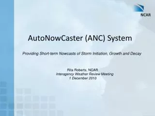 AutoNowCaster (ANC) System
