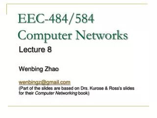 EEC-484/584 Computer Networks