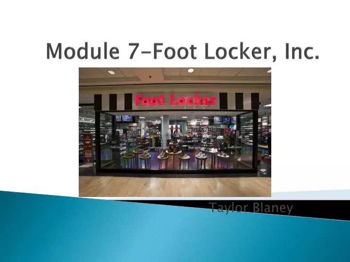 module 7 foot locker inc