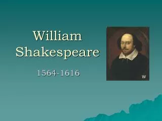 William Shakespeare