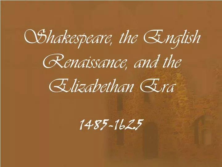 shakespeare the english renaissance and the elizabethan era