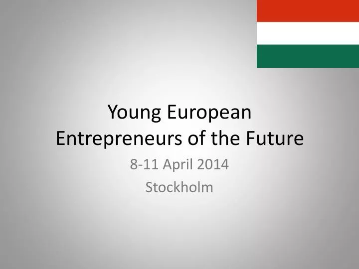 young european entrepreneurs of the future