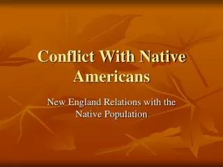 Conflict With Native Americans
