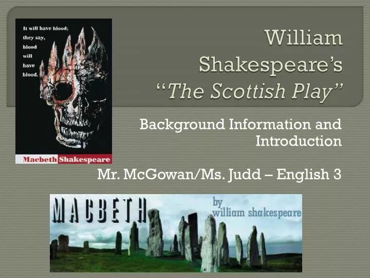 william shakespeare s the scottish play
