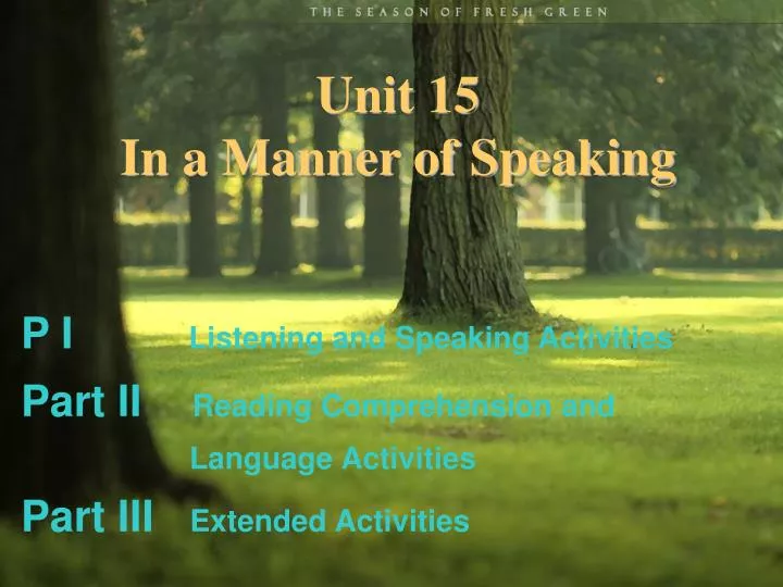 unit 15 in a manner of speaking