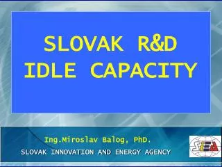 SLOVAK INNOVATION AND ENERGY AGENCY