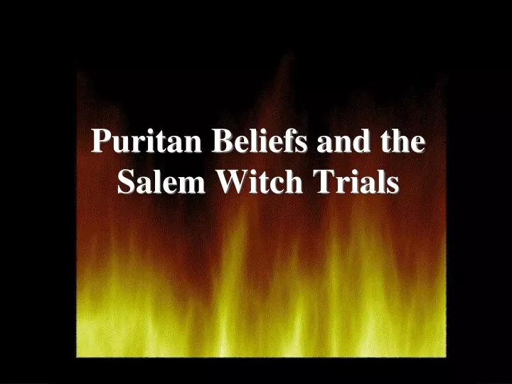 puritan beliefs and the salem witch trials