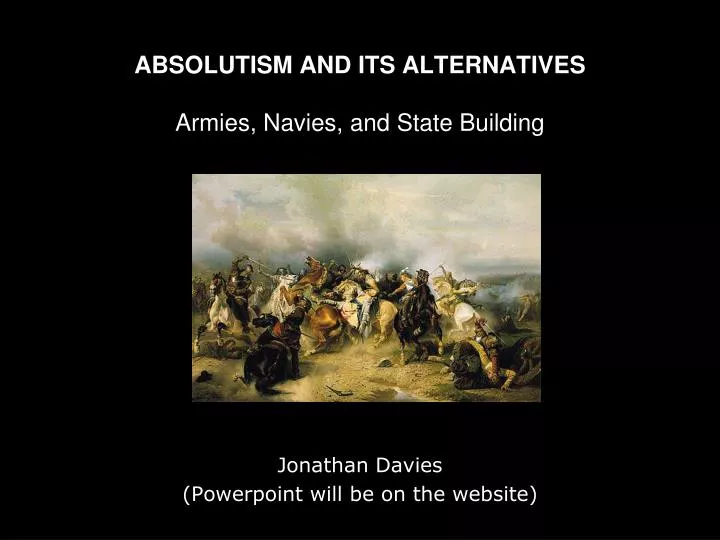 absolutism and its alternatives armies navies and state building