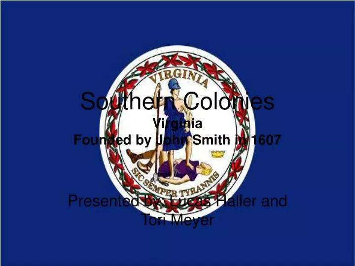 southern colonies virginia founded by john smith in 1607