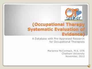 (Occupational Therapy Systematic Evaluation of Evidence)