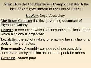 Aim: How did the Mayflower Compact establish the idea of self government in the United States?