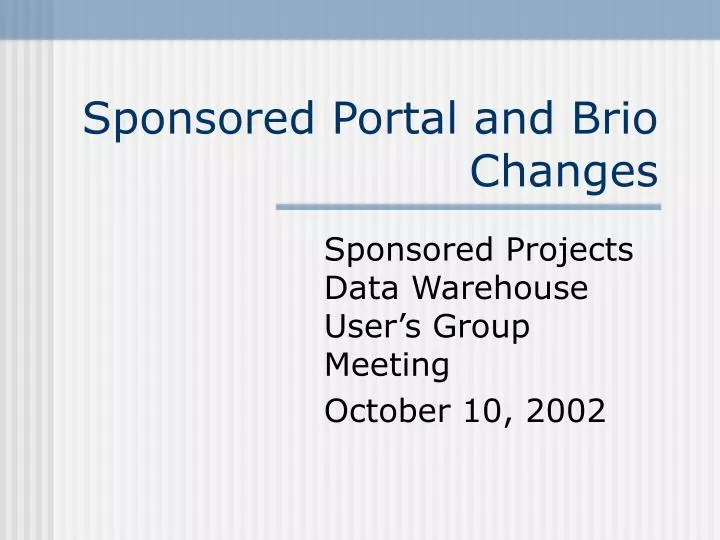 sponsored portal and brio changes