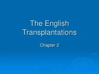 The English Transplantations