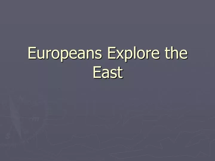 europeans explore the east