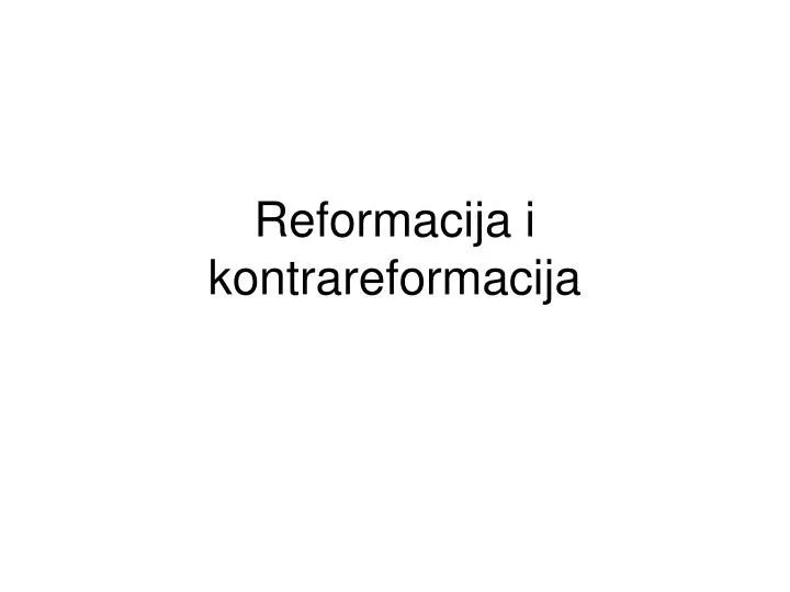 reformacija i kontrareformacija