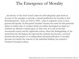 The Emergence of Morality