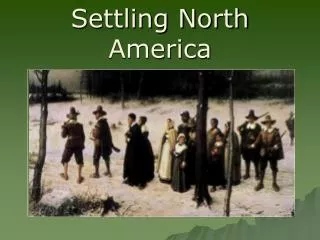 Settling North America