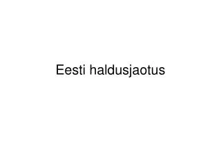 eesti haldusjaotus