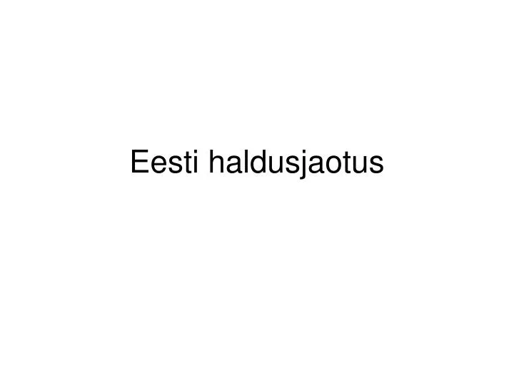 eesti haldusjaotus