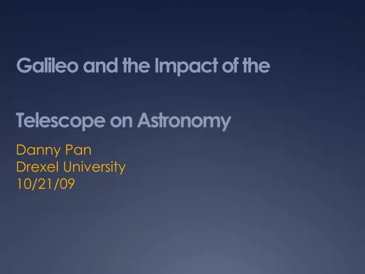 galileo and the impact of the telescope on astronomy
