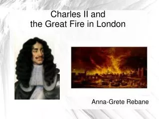 Charles II and the Great Fire in London
