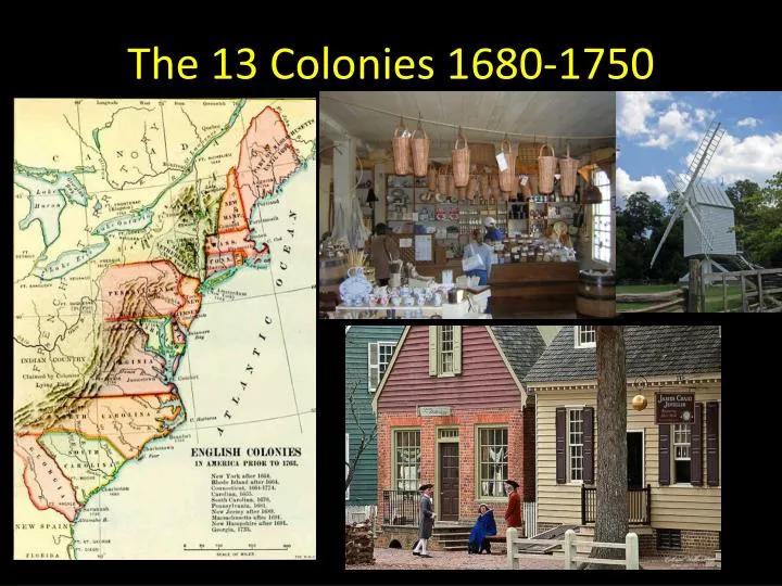 the 13 colonies 1680 1750