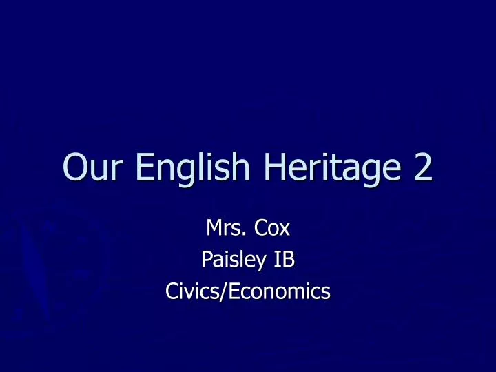 our english heritage 2