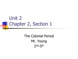 Unit 2 Chapter 2, Section 1