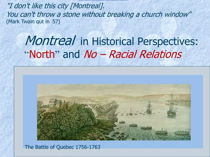 montreal in historical perspectives north and no racial relations