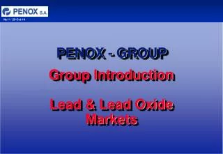 Group Introduction Lead &amp; Lead Oxide Markets