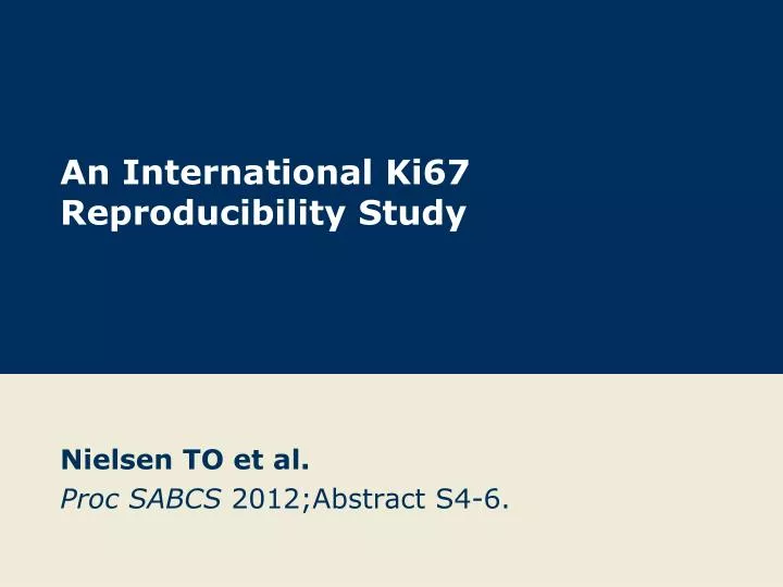 an international ki67 reproducibility study